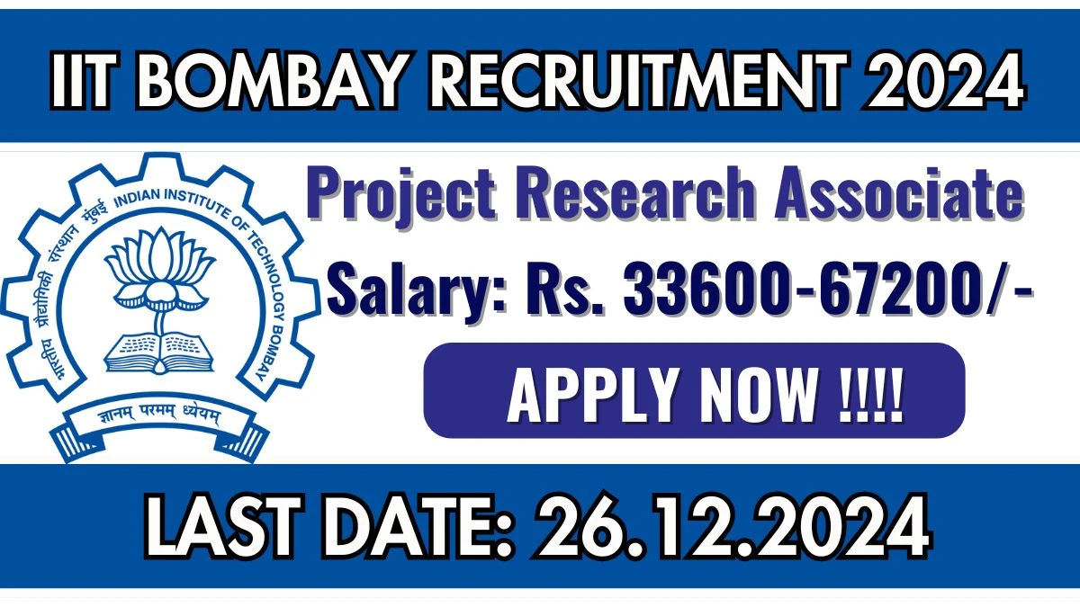 IT Bombay Govt Job Vacancy 2024: Project Research Associate Vacancies, BTech / BE Pass Jobs in Ahmedabad