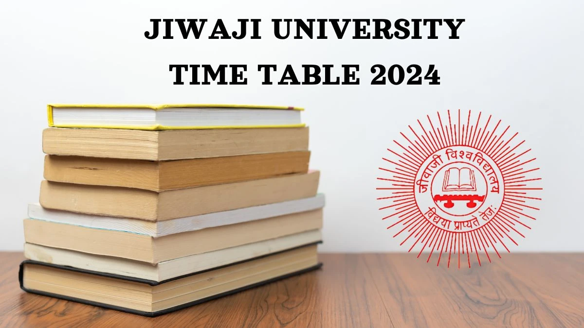 Jiwaji University Exam Time Table 2024 Pdf Download