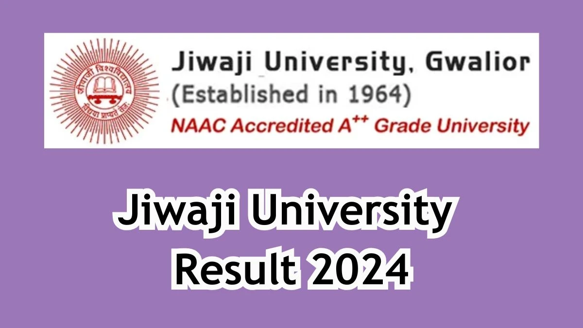 Jiwaji University Result 2024 (Released) at jiwaji.edu Check and Download Here