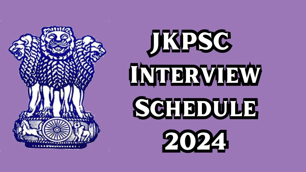 JKPSC Interview Schedule 2024 Announced Check and Download JKPSC Assistant Professor at jkpsc.nic.in - 12 Dec 2024