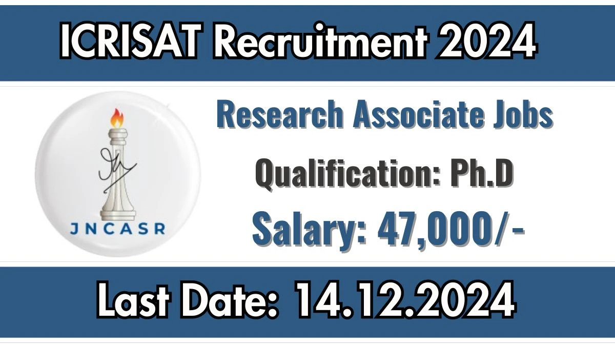 JNCASR Recruitment 2024: Research Associate Vacancies, Ph.D Pass Jobs in Bangalore