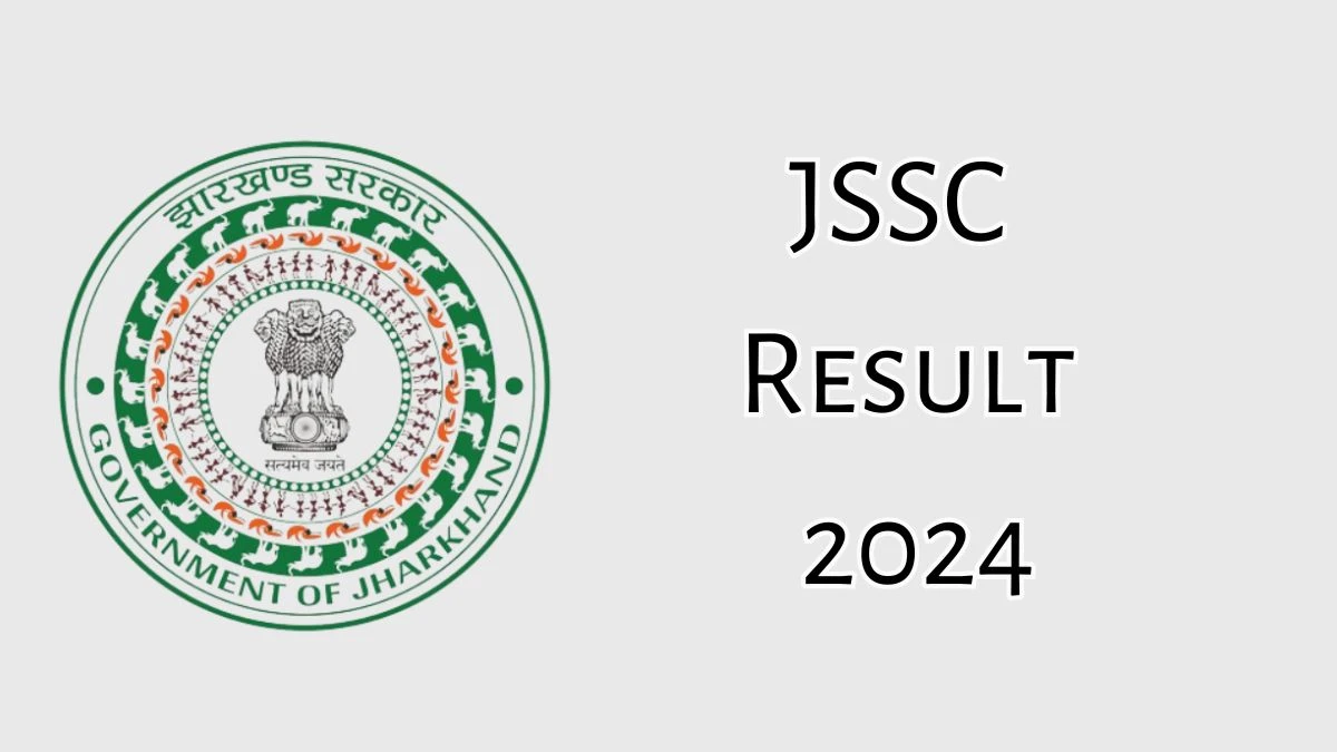 JSSC Result 2024 Announced. Direct Link to Check JSSC Combined Graduate Level Result 2024 jssc.nic.in - 05 Dec 2024