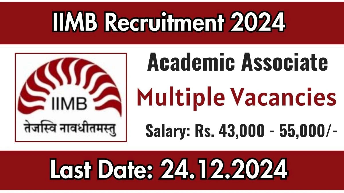 Karnataka Govt Jobs Notifications 2024: Apply for IIMB Academic Associate Job Vacancy in Bangalore