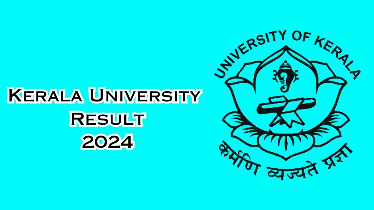 Kerala University Results 2024 (Announced) at keralauniversity.ac.in Check First Semester M.A. Malayalam Result 2024