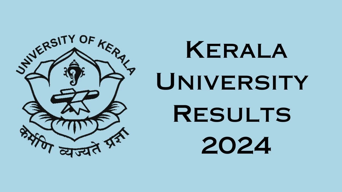 Kerala University Results 2024 (Announced) at keralauniversity.ac.in Check German A2 (Deutsch A2) Result 2024