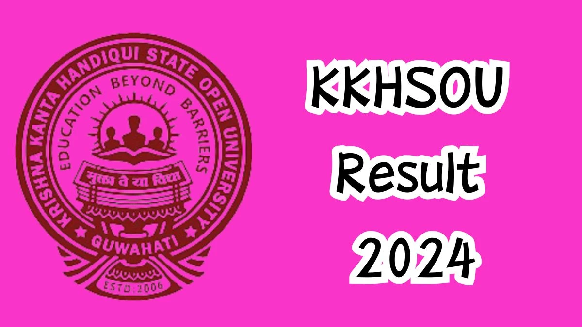 KKHSOU Result 2024 Released kkhsou.ac.in Check Plagiarism Check Check Sem Results, Details Here