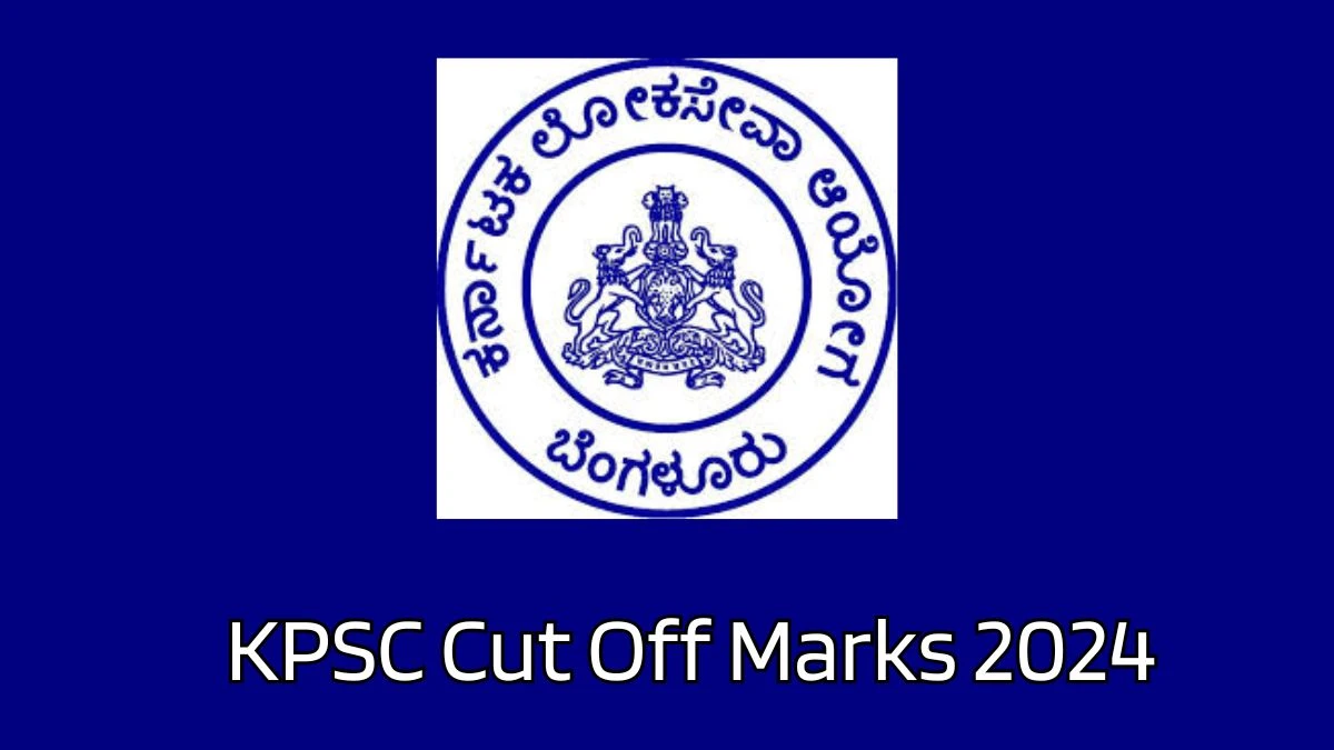 KPSC Cut Off Marks 2024 has released: Check Pharmacist-Group C Cutoff Marks here kpsc.kar.nic.in - 14 Dec 2024