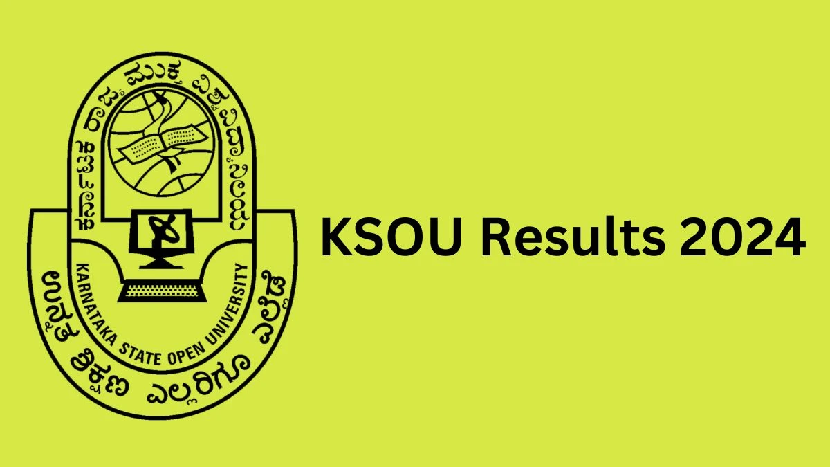 KSOU Results 2024 (Announced) at ksoumysuru.ac.in Check and Download Here