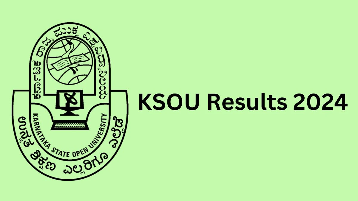 KSOU Results 2024 (Announced) at ksoumysuru.ac.in Check and Download Here