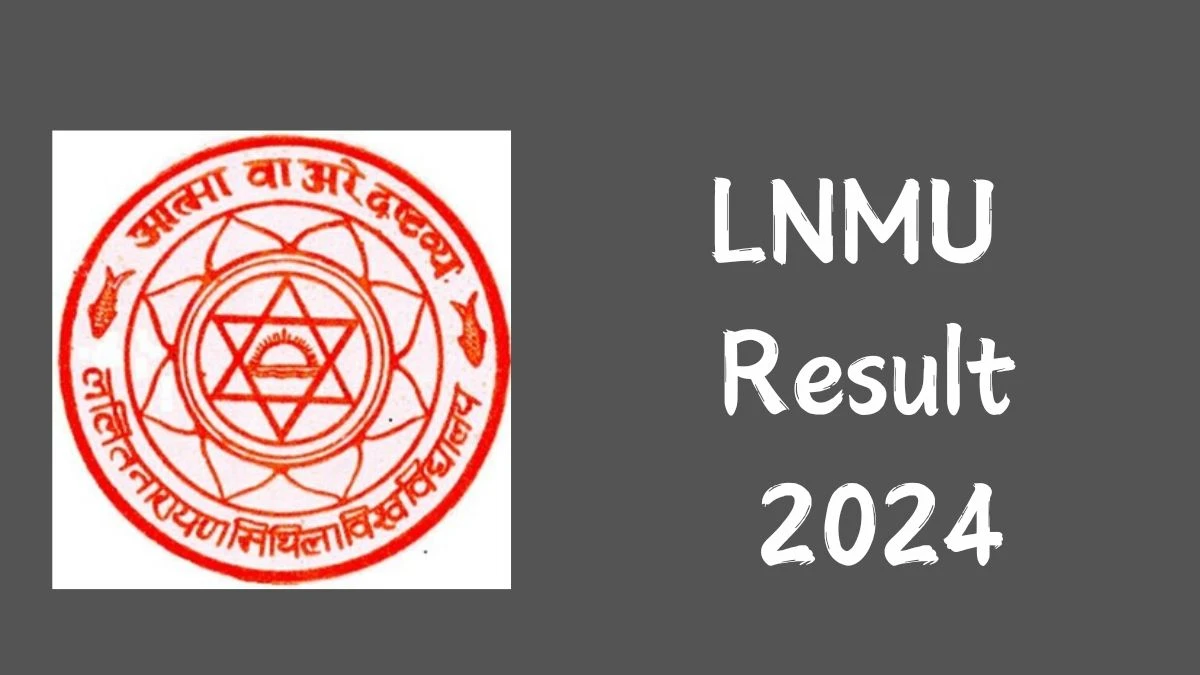 LNMU Result 2024 (Announced) at lnmu.ac.in