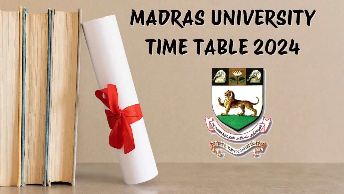 Madras University Exam Time Table 2024 Pdf Download