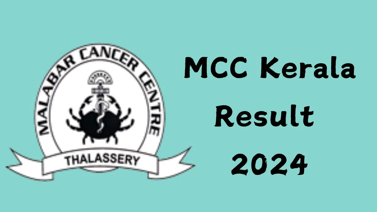 MCC Kerala Result 2024 Declared mcc.kerala.gov.in Senior Resident Check MCC Kerala Merit List Here - 12 Dec 2024