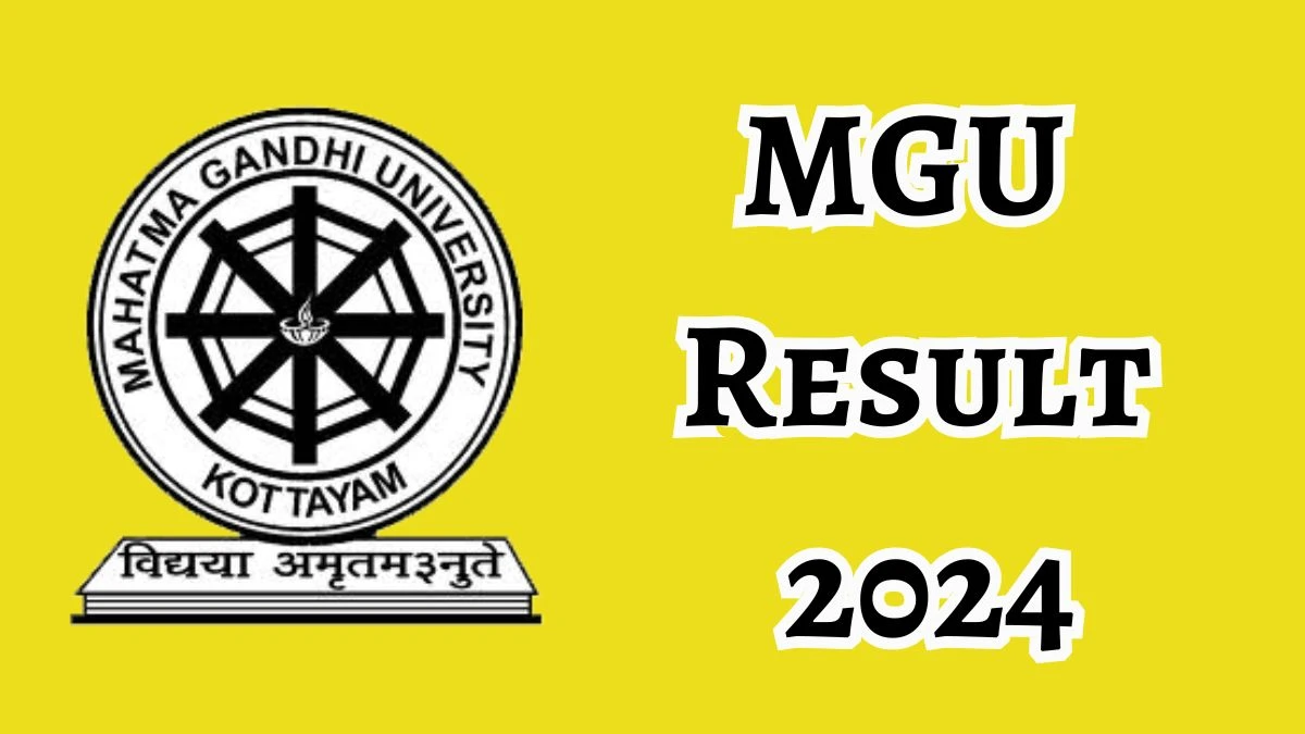 MGU Result 2024 Released mgu.ac.in Check VI Semester IMCA Results, Details Here - 19 Dec 2024