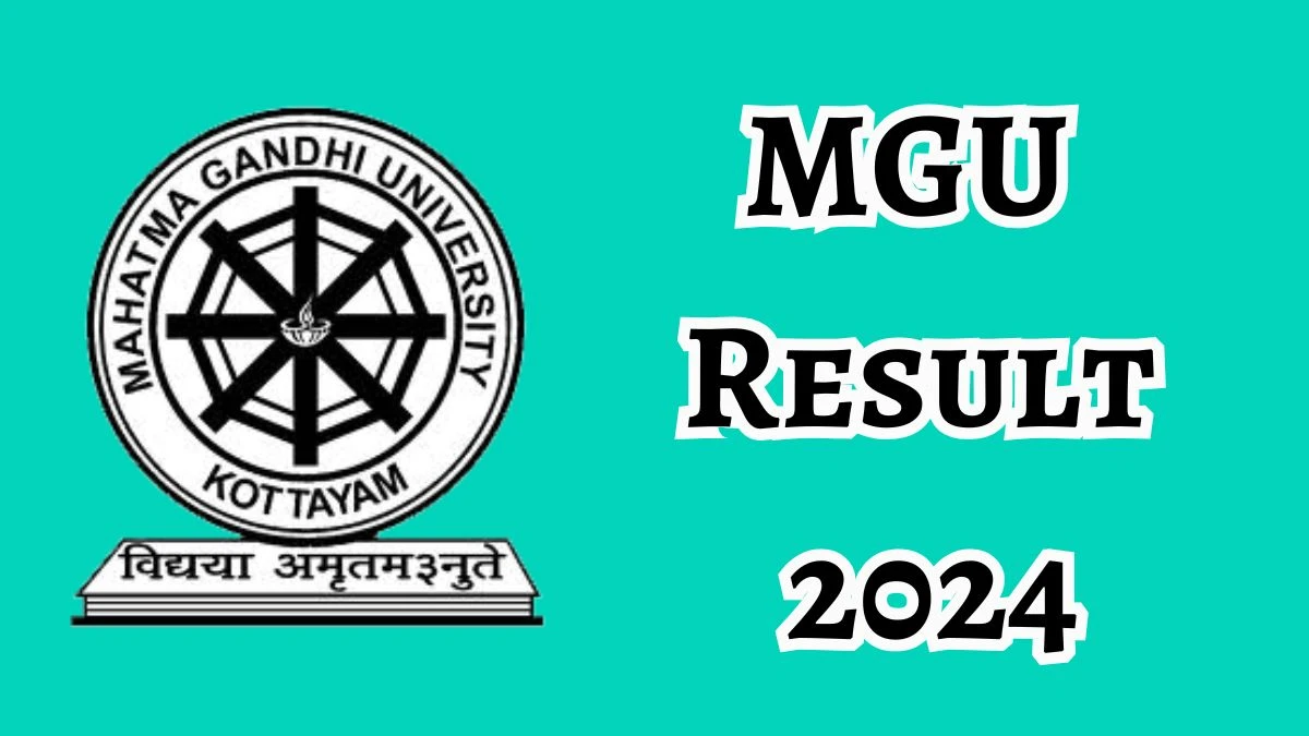 MGU Result 2024 Released mgu.ac.in Check VI Semester IMCA Results, Details Here - 20 Dec 2024