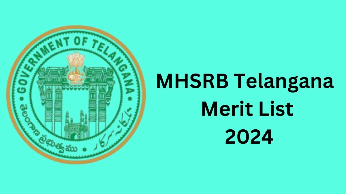 MHSRB Telangana Merit List 2024 Declared Assistant Professor @ mhsrb.telangana.gov.in Check MHSRB Telangana Merit List Here - 18 Dec 2024