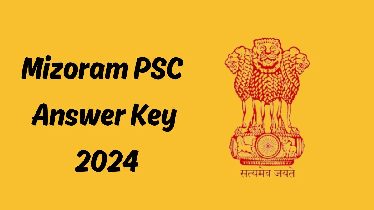 Mizoram PSC Answer Key 2024 Available for the Assistant Sub Inspector Download Answer Key PDF at mpsc.mizoram.gov.in - 05 Dec 2024