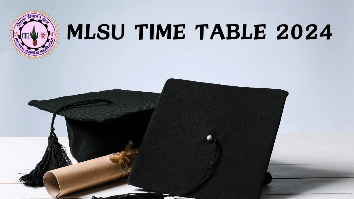 MLSU Time Table 2024 (Declared) at mlsu.ac.in Check and Download Details Here