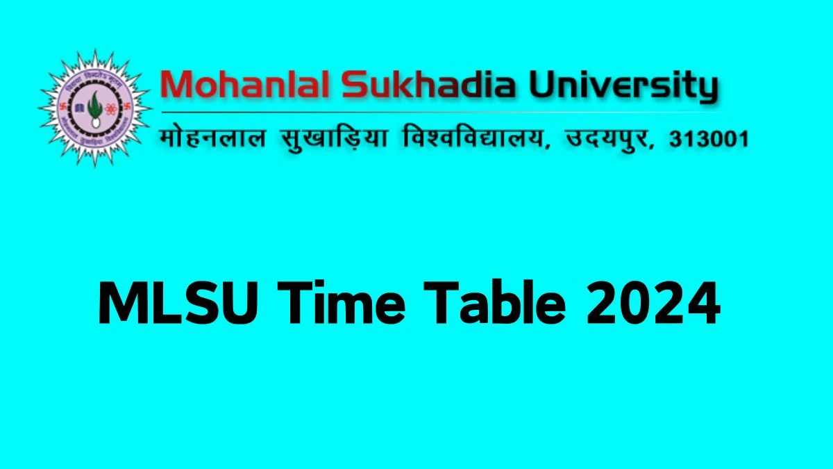 MLSU Time Table 2024 (Declared) at mlsu.ac.in Check and Download Details Here