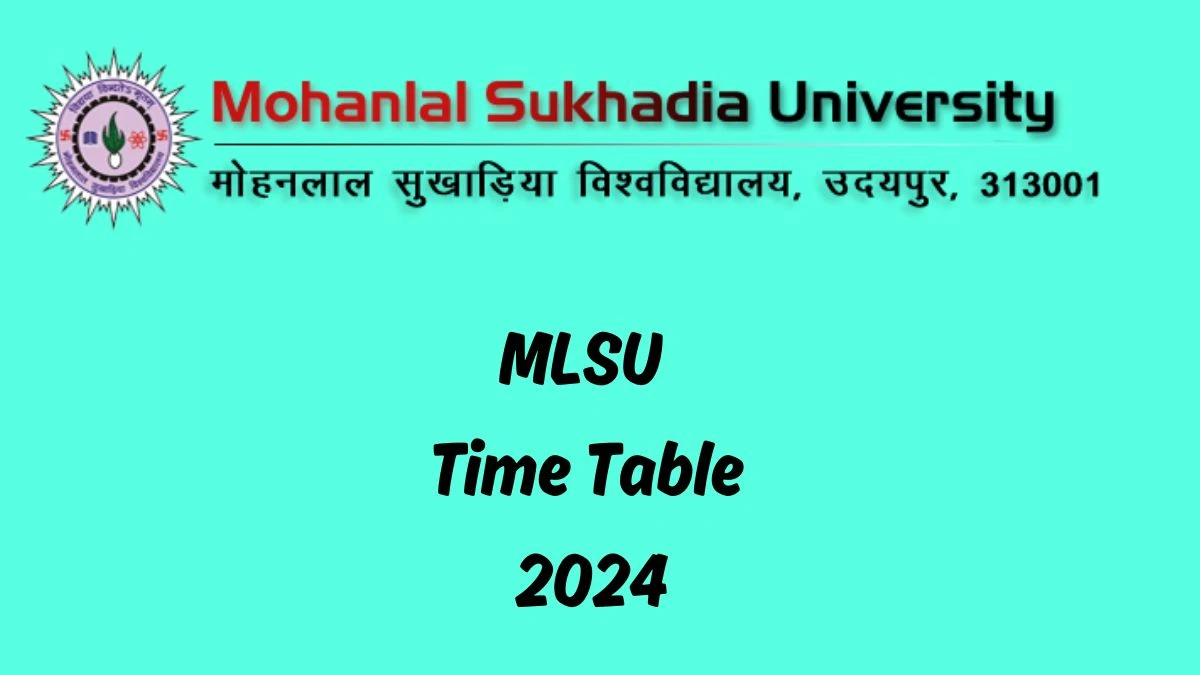 MLSU Time Table 2024 (Declared) at mlsu.ac.in Check and Download Details Here