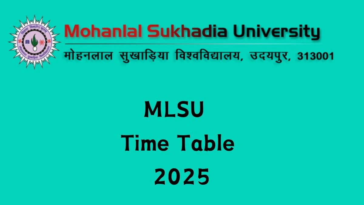 MLSU Time Table 2025 (Announced) at mlsu.ac.in Check and Download Details Here