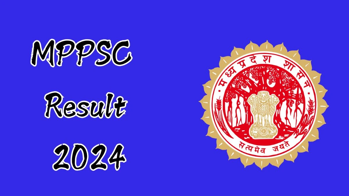 MPPSC Result 2024 Declared mppsc.mp.gov.in Assistant Professor Check MPPSC Merit List Here - 30 Dec 2024