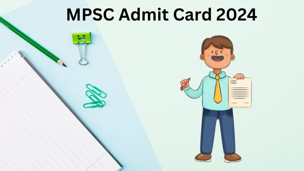 MPSC Admit Card 2024 will be announced at mpsc.gov.in Check Assistant Professor, Professor Hall Ticket, Exam Date here - 23 Dec 2024