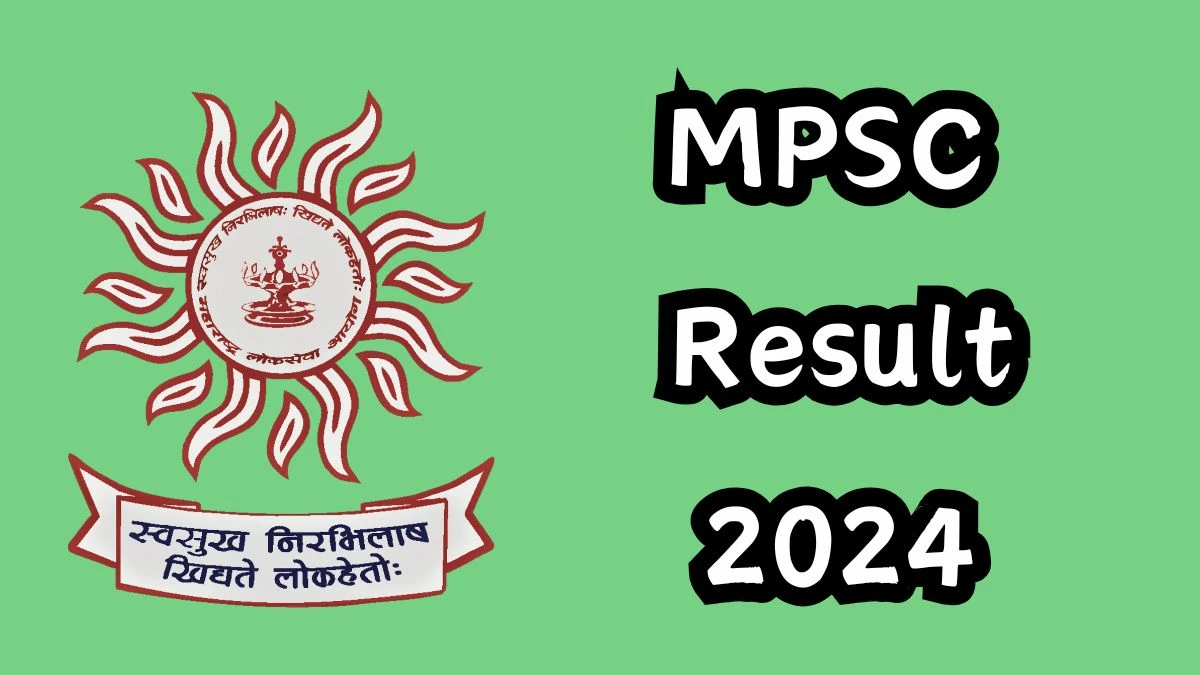 MPSC Result 2024 Declared mpsc.gov.in Assistant Professor Check MPSC Merit List Here - 20 Dec 2024