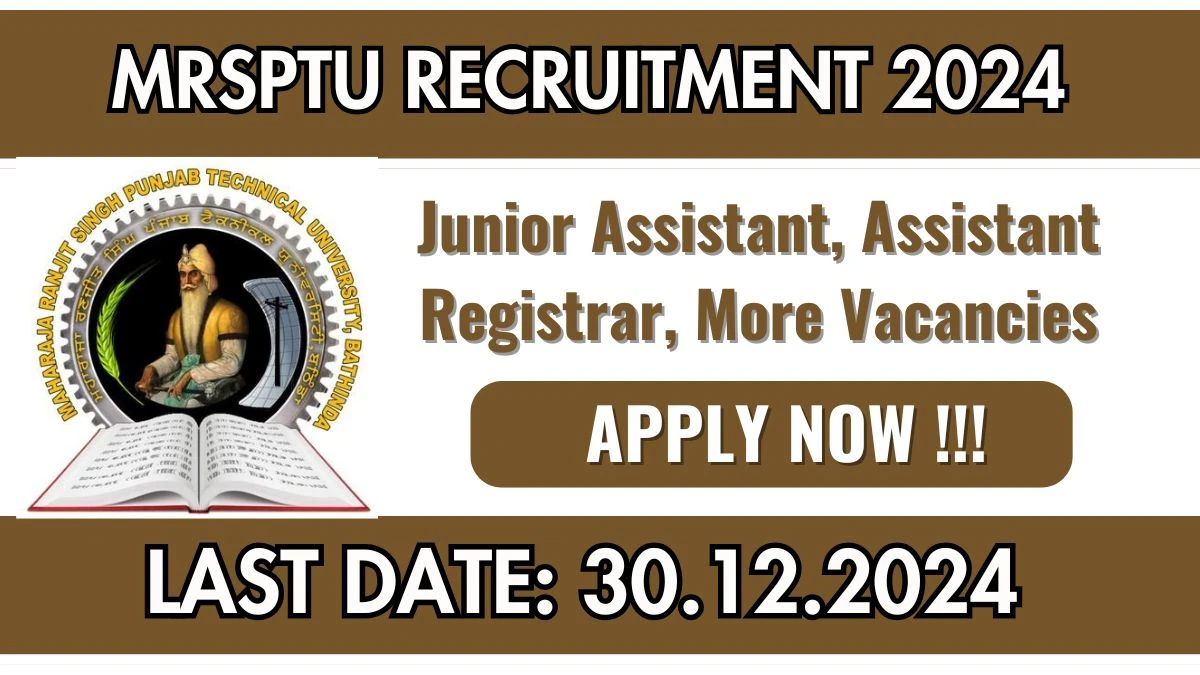 MRSPTU Recruitment 2024: Junior Assistant, Assistant Registrar, More Vacancies, PG Pass Jobs in Bathinda