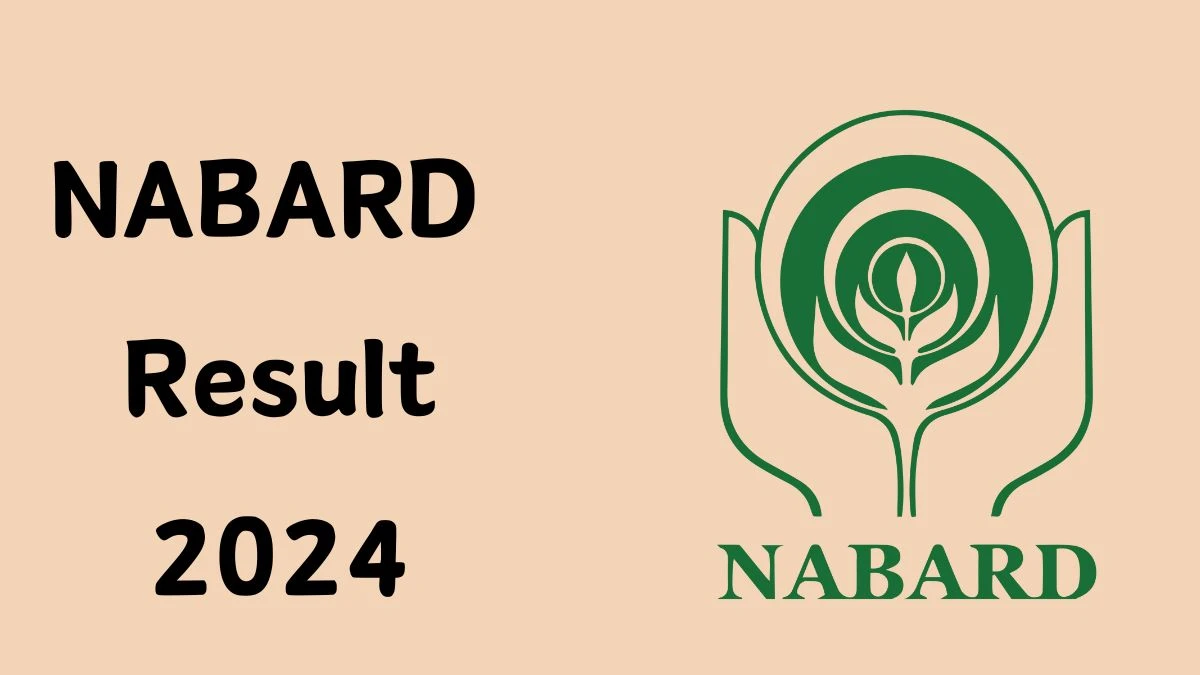 NABARD Result 2024 To Be Released at nabard.org Download the Result for the Office Attendant - 04 Dec 2024