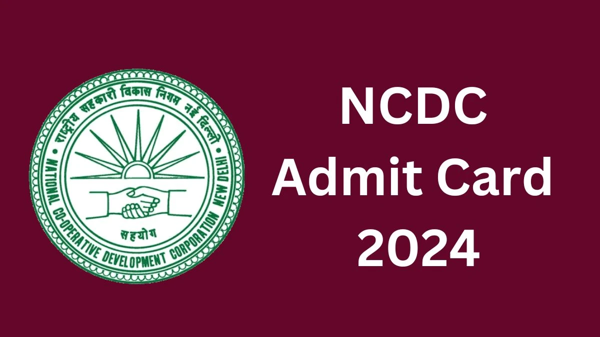 NCDC Admit Card 2024 will be announced at ncdc.in Check Young Professional-I and Other Posts Hall Ticket, Exam Date here - 16 Dec 2024