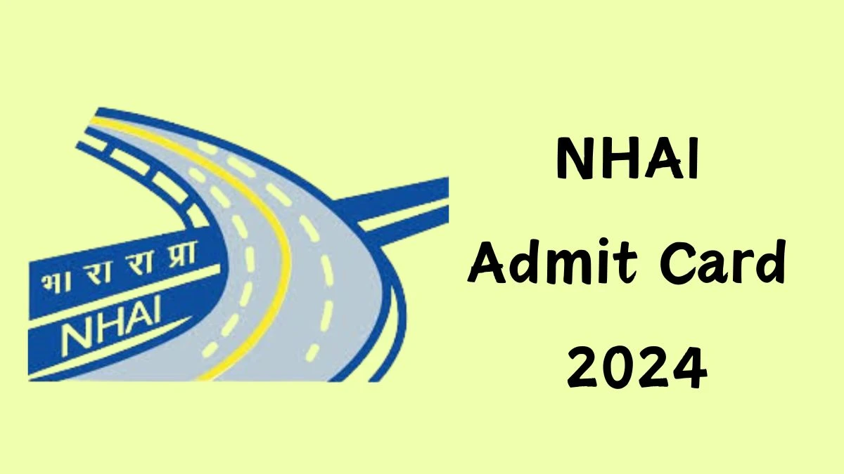 NHAI Admit Card 2024 will be announced at nhai.gov.in Check Manager Hall Ticket, Exam Date here - 09 Dec 2024