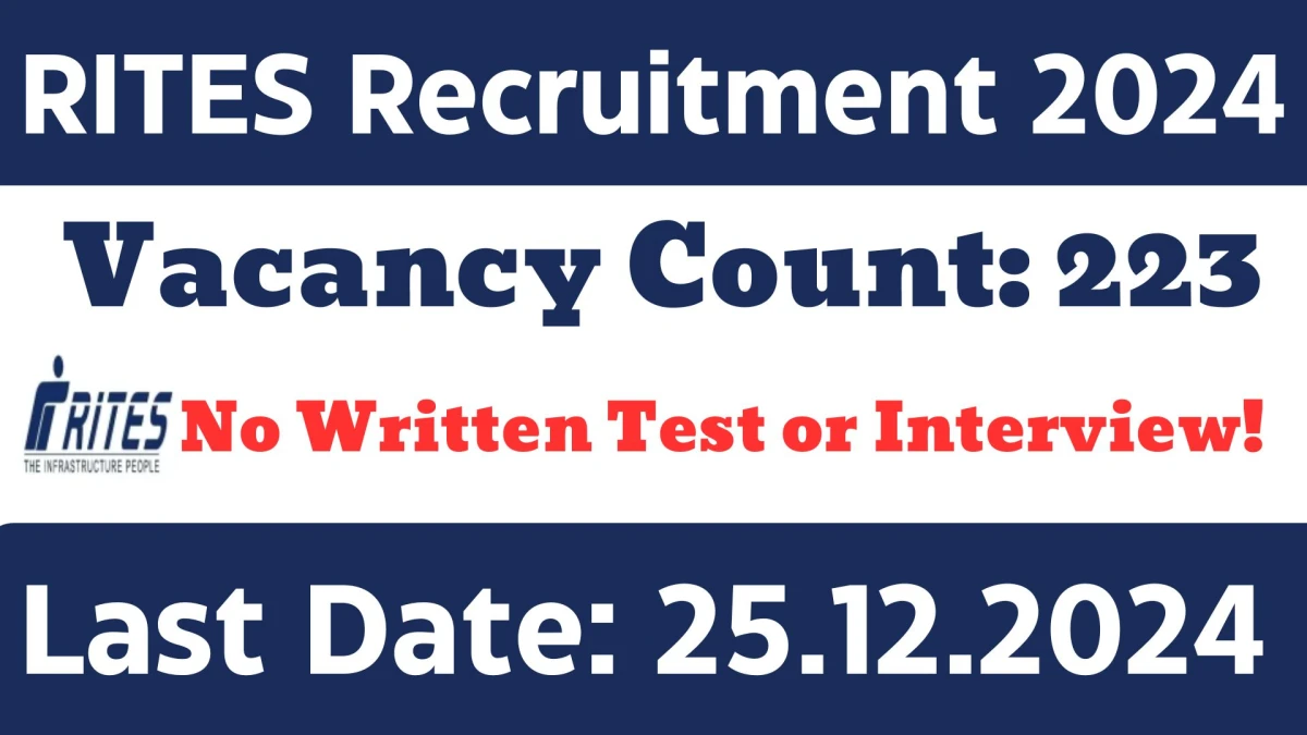 No Written Test or Interview! RITES Recruitment 2024 Salary Upto Rs.14,000 Apply for 223 Apprentice Posts