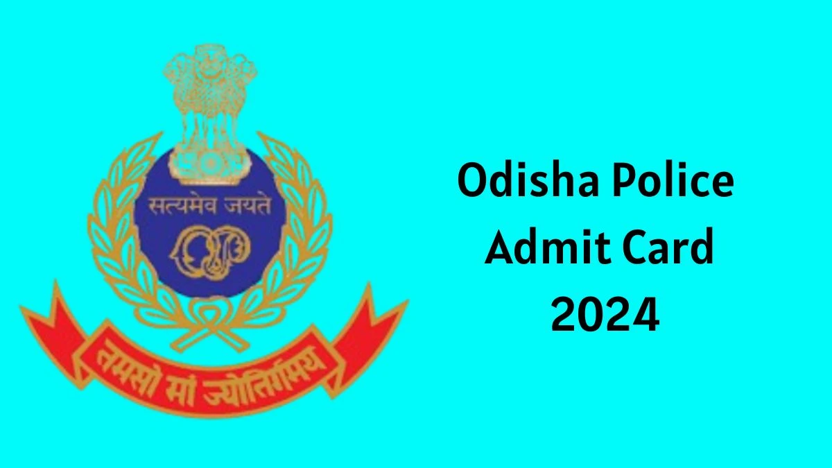 Odisha Police Admit Card 2024 Out Direct Link to Download Odisha Police Driver Admit Card odishapolice.gov.in - 16 Dec 2024