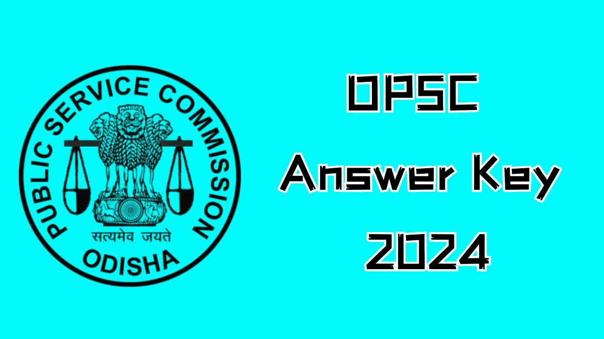 OPSC Answer Key 2024 Is Now available Download Assistant Professor PDF here at opsc.gov.in - 23 Dec 2024