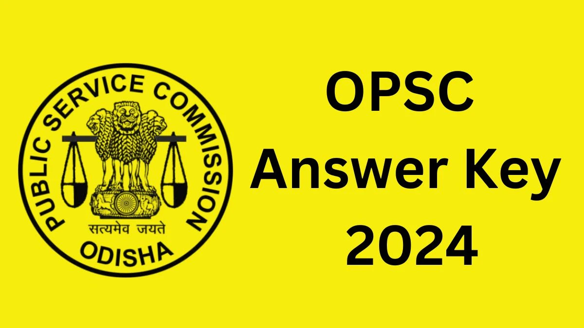 OPSC Answer Key 2024 is to be declared at opsc.gov.in, Group A and B Download PDF Here - 17 Dec 2024