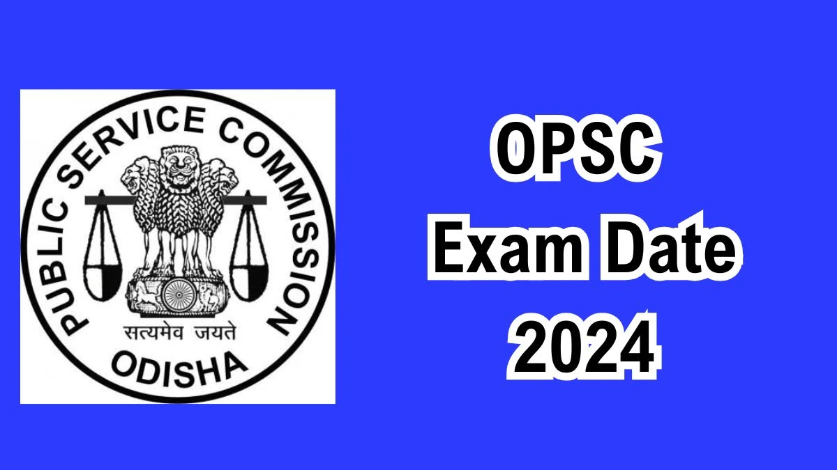 OPSC Exam Date 2024 Check Date Sheet / Time Table of Assistant Fisheries Officer opsc.gov.in - 10 Dec 2024