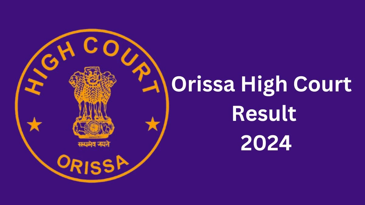 Orissa High Court Result 2024 Released. Direct Link to Check Orissa High Court District Judge Result 2024 orissahighcourt.nic.in - 17 Dec 2024