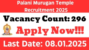 Palani Murugan Temple Govt Job Vacancy 2025: 296 Junior Assistant, Junior Engineer, More Vacancies, 10TH, 8TH, Graduate, B.E/B.Tech, ITI, Diploma Pass Jobs in Dindigul