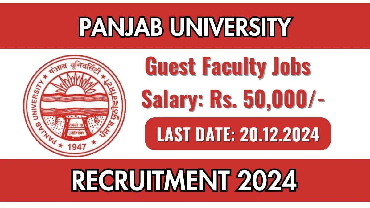 Panjab University New Govt Job Vacancy in Chandigarh: Guest Faculty Vacancies, Ph.D Pass Apply Now