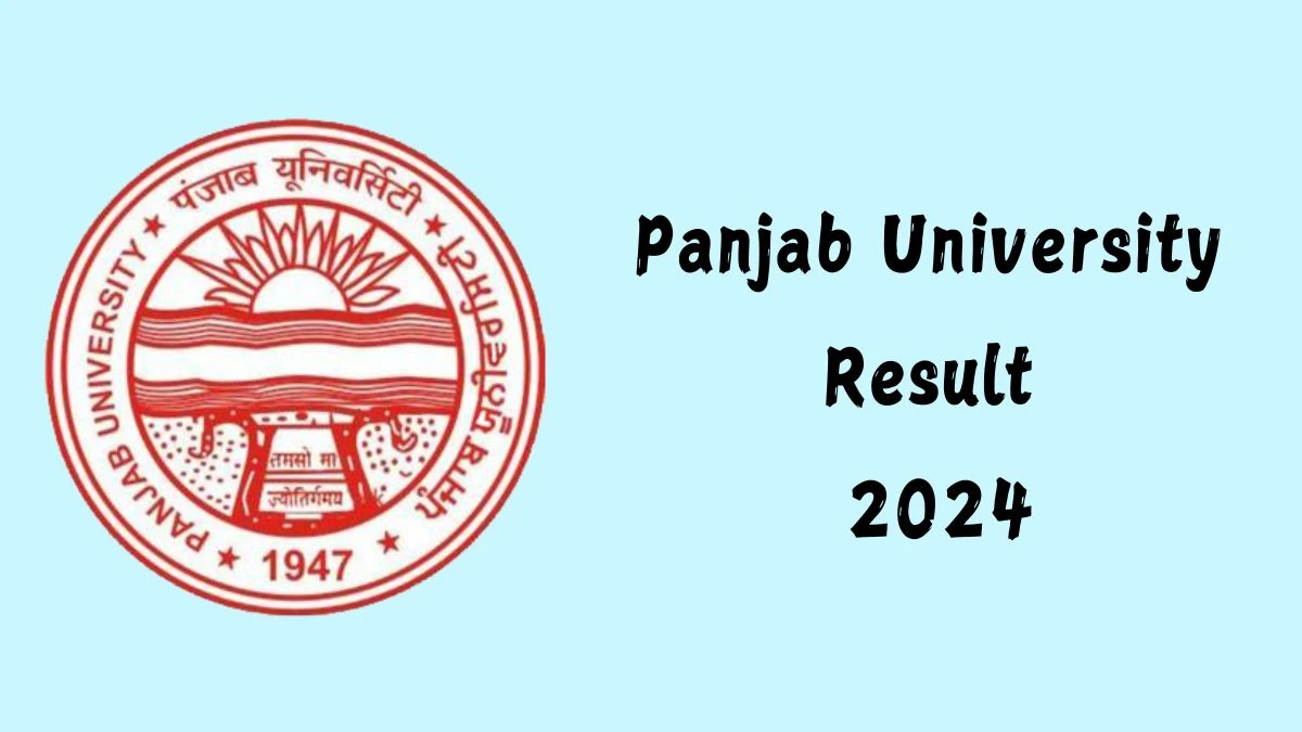 Panjab University Result 2024 (Released) at puchd.ac.in Get Direct Link Here