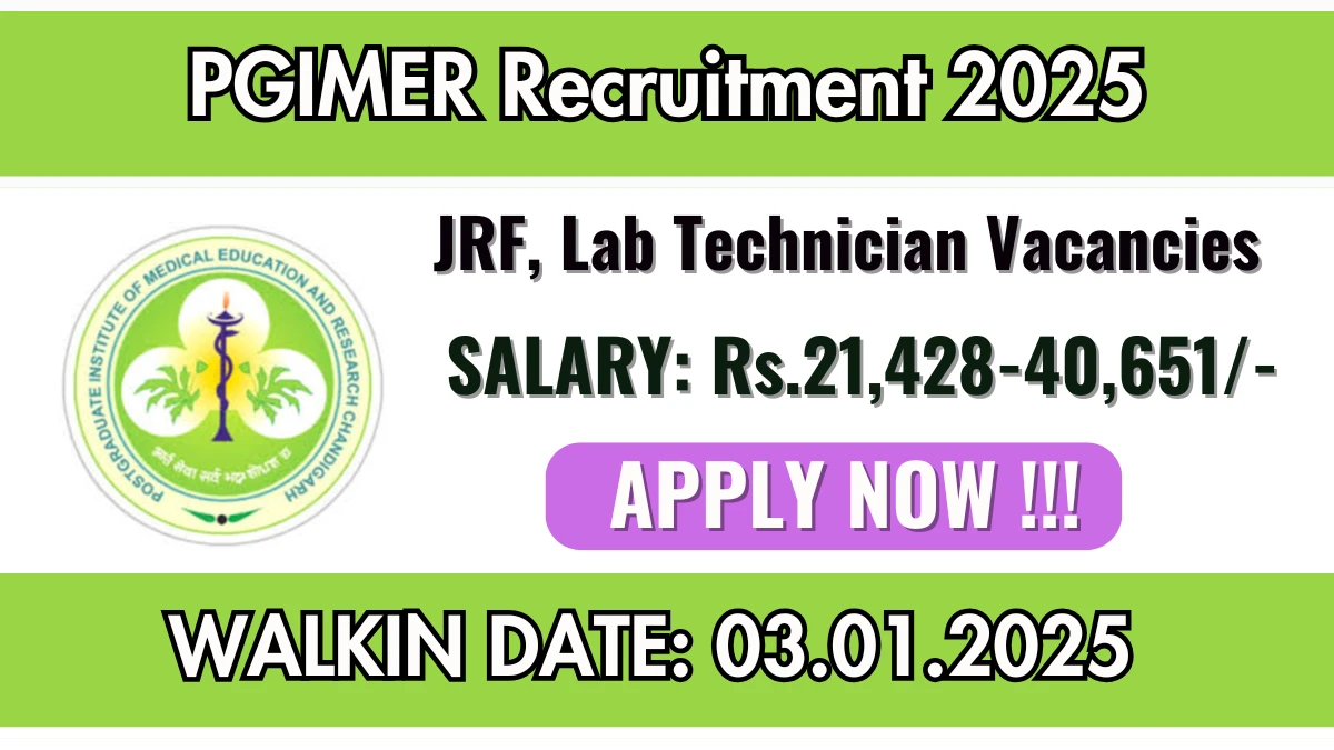 PGIMER Recruitment 2025 Job Notification OUT for 04 JRF, Lab Technician Posts