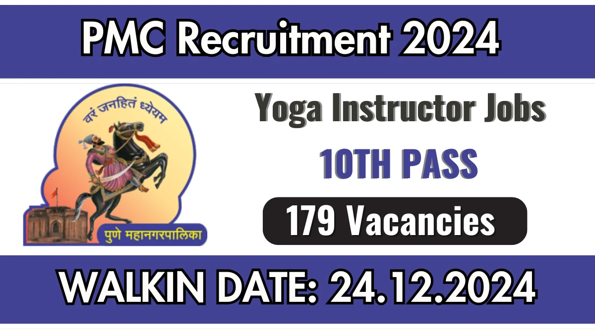 PMC Recruitment 2024 Walkin Interview for 179 Yoga Instructor Job Vacancies Notification 21.12.2024