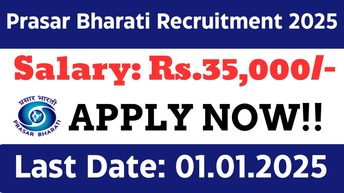 Prasar Bharati Recruitment 2025 Apply Online now for Camera Assistant Job Vacancies Notification 18.12.2024