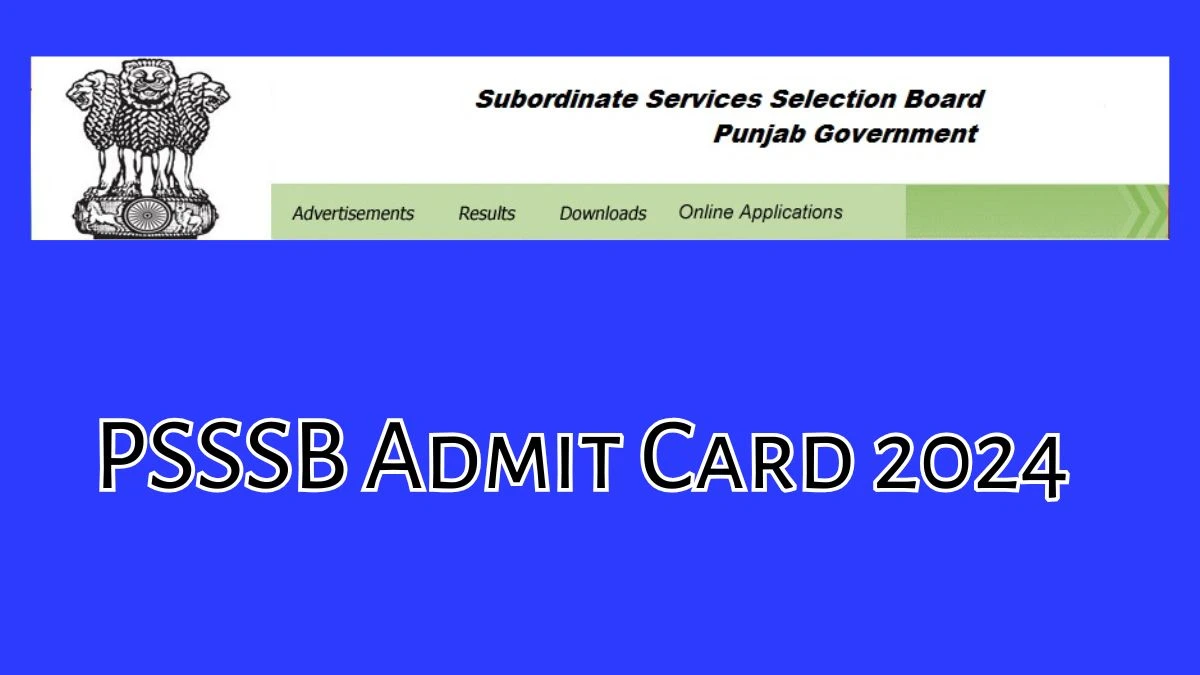 PSSSB Admit Card 2024 For Research Assistant released Check and Download PSSSB Ticket, Exam Date @ sssb.punjab.gov.in - 19 Dec 2024