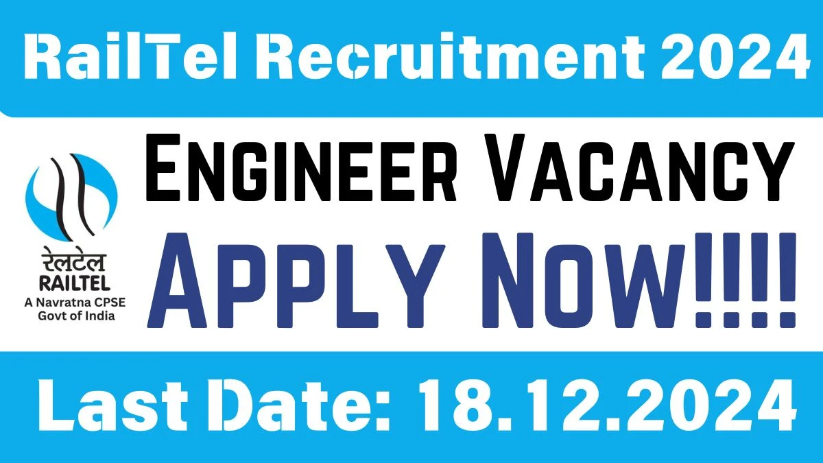 RailTel Recruitment 2024 Apply for Engineer RailTel Vacancy at railtel.in