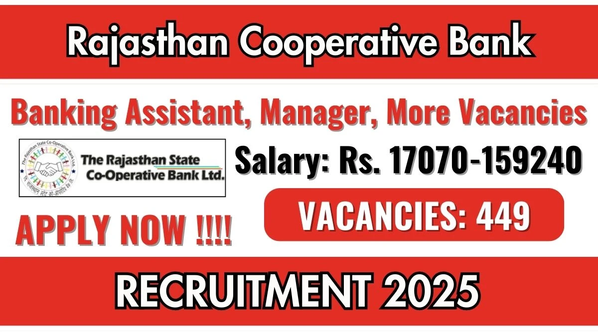 Rajasthan Bank Govt Jobs 2025: Rajasthan Cooperative Bank Bharti 2025 Apply Online for 450+ Banking Assistant, Manager, More Posts