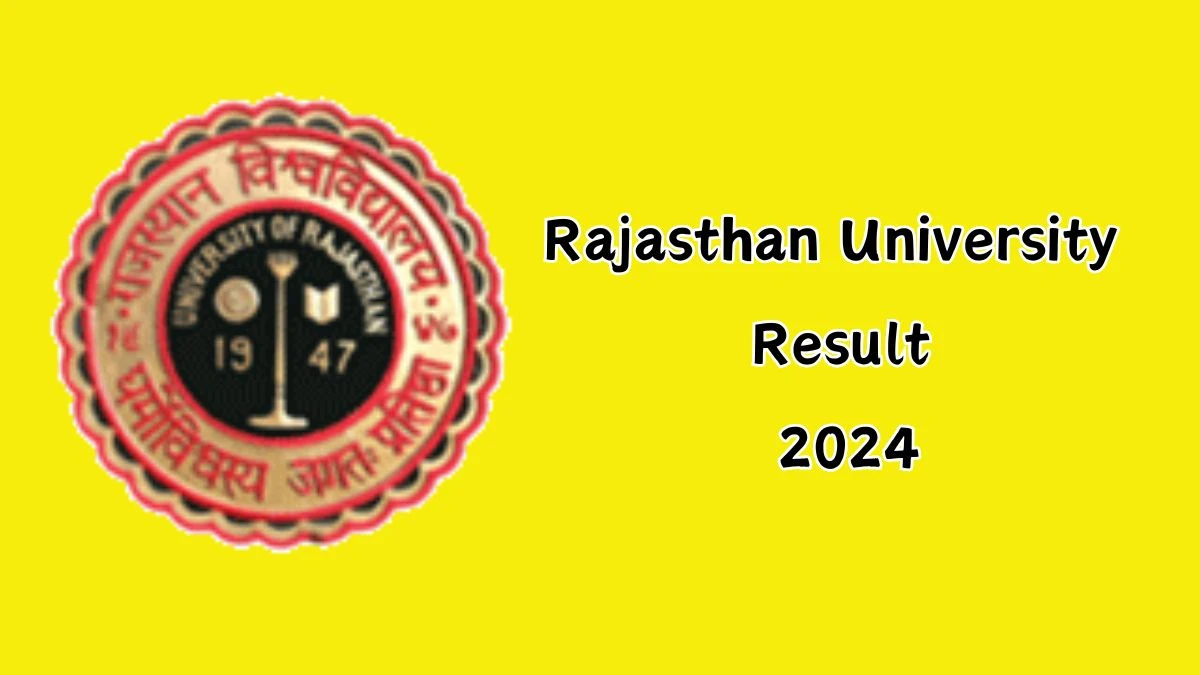 Rajasthan University Result 2024 (Announced) @ uniraj.ac.in M.Ed. Exam Details Here