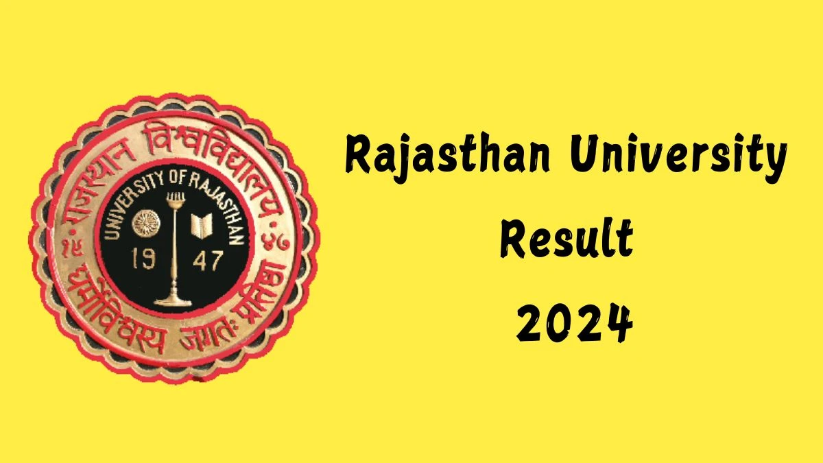 Rajasthan University Result 2024 (Released) @ uniraj.ac.in B.A. B.Ed. Part-I Exam Details Here