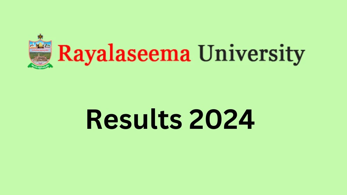 Rayalaseema University Results 2024 (Released) at rayalaseemauniversity.ac.in Check P.G. - IV Semester Result 2024