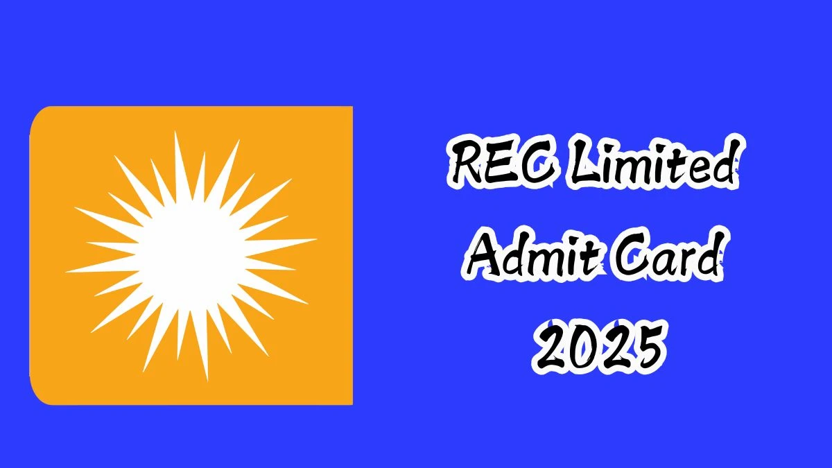 REC Limited Admit Card 2025 will be notified soon Management and Officer Level recindia.nic.in Here You Can Check Out the exam date and other details - 14 Dec 2024